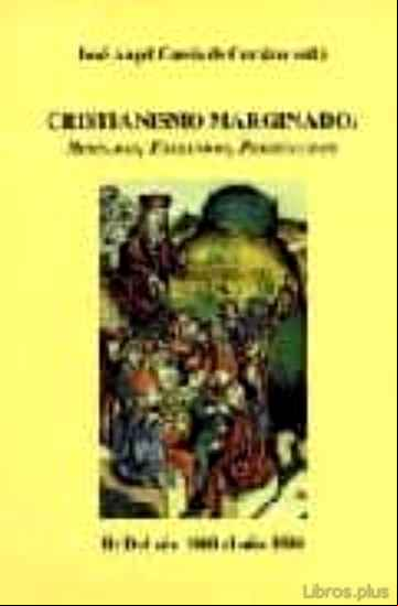 Descargar ebook CRISTIANISMO MARGINADO: REBELDES, EXCLUIDOS, PERSEGUIDOS. II: DEL