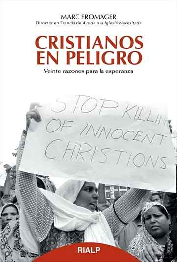 Descargar gratis ebook CRISTIANOS EN PELIGRO: VEINTE RAZONES PARA LA ESPERANZA en epub