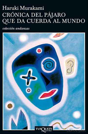 Descargar ebook CRONICA DEL PAJARO QUE DA CUERDA AL MUNDO
