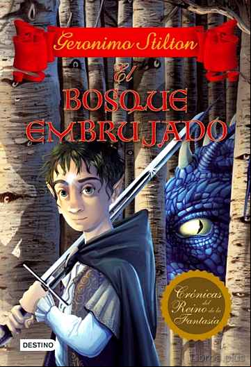 Descargar ebook CRONICAS DEL REINO DE LA FANTASIA 3: EL BOSQUE EMBRUJADO
