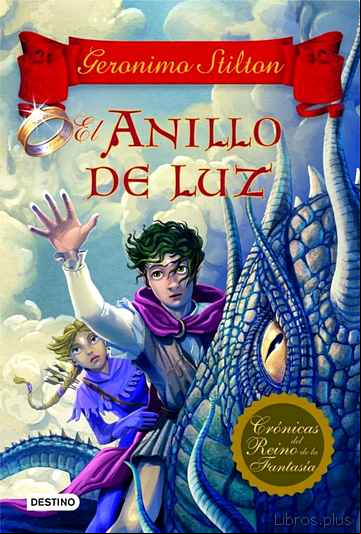 Descargar ebook CRONICAS DEL REINO DE LA FANTASIA 4: EL ANILLO DE LUZ
