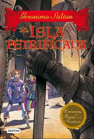 Descargar ebook CRONICAS DEL REINO DE LA FANTASIA 5: LA ISLA PETRIFICADA
