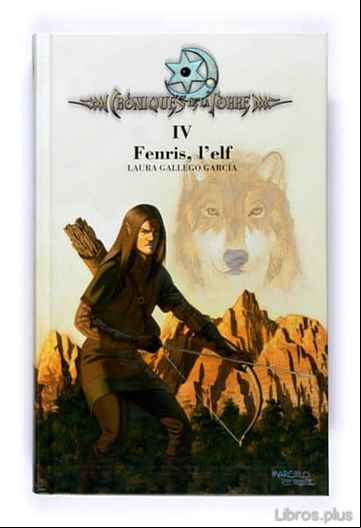 Descargar ebook CRONIQUES DE LA TORRE IV: FENRIS, L ELF