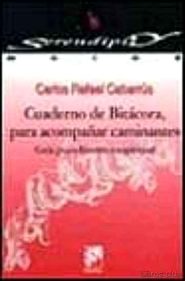 Descargar gratis ebook CUADERNO DE BITACORA PARA ACOMPAÑAR CAMINANTES: GUIA PSICO-ESPIRI TUAL en epub