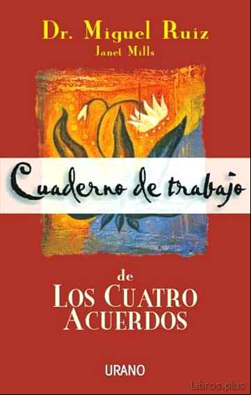 Descargar ebook CUADERNO DE TRABAJO DE LOS CUATRO ACUERDOS