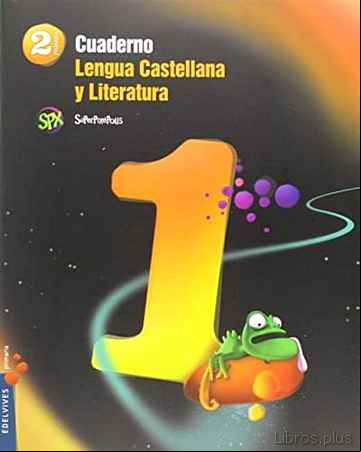 Descargar ebook CUADERNO LENGUA 1 2º PRIMARIA PROYECTO SUPERPIXÉPOLIS