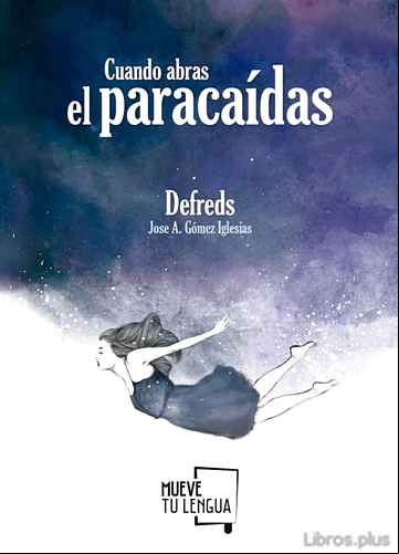 Descargar ebook CUANDO ABRAS EL PARACAIDAS