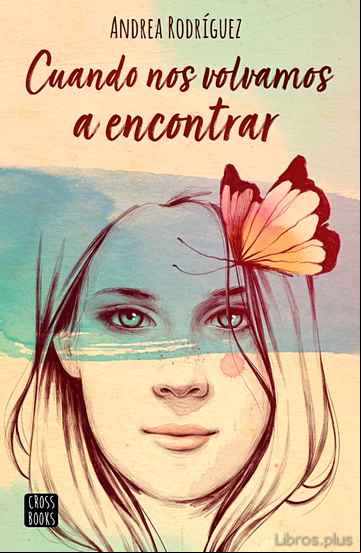 Descargar gratis ebook CUANDO NOS VOLVAMOS A ENCONTRAR en epub