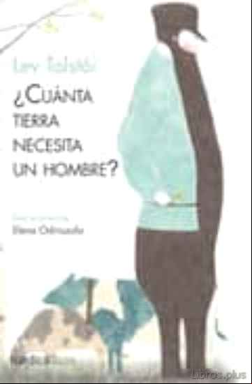 Descargar gratis ebook CUANTA TIERRA NECESITA UN HOMBRE en epub