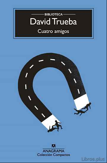 Descargar ebook CUATRO AMIGOS (4ª ED.)