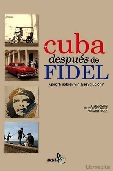 Descargar gratis ebook CUBA DESPUES DE FIDEL en epub