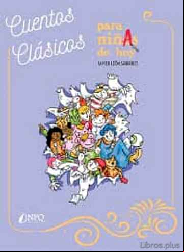 Descargar gratis ebook CUENTOS CLÁSICOS PARA NIÑAS DE HOY en epub