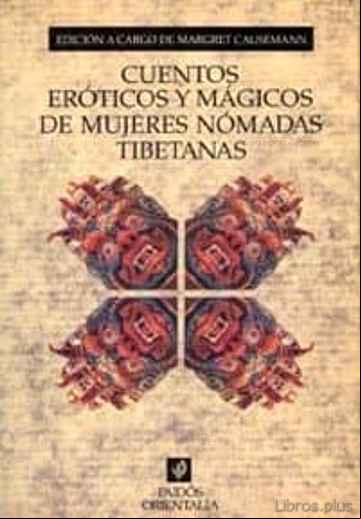 Descargar ebook CUENTOS EROTICOS Y MAGICOS DE MUJERES NOMADAS TIBETANAS