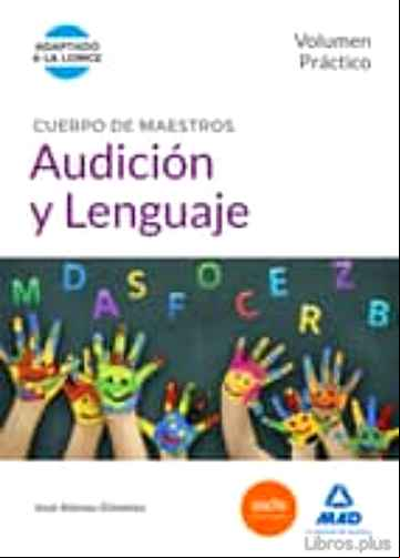 Descargar ebook CUERPO DE MAESTROS AUDICIÓN Y LENGUAJE. VOLUMEN PRÁCTICO