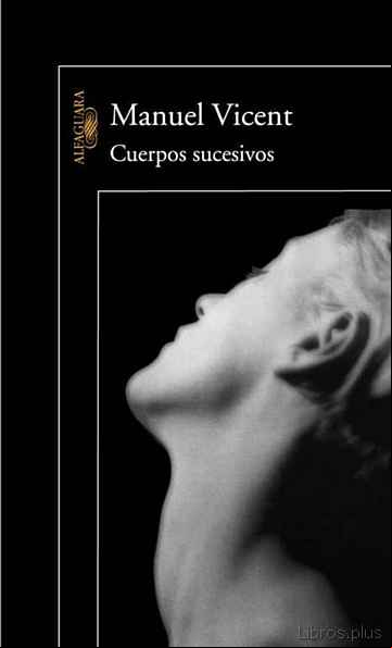 Descargar gratis ebook CUERPOS SUCESIVOS en epub