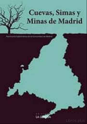 Descargar gratis ebook CUEVAS, SIMAS Y MINAS DE MADRID en epub