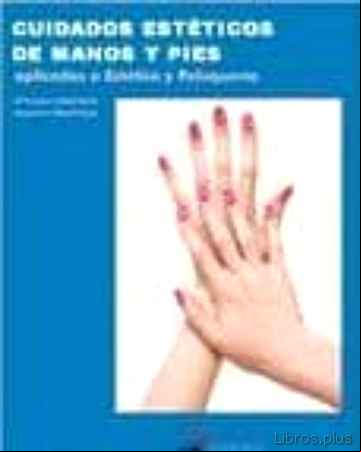 Descargar ebook CUIDADOS ESTETICOS DE MANOS Y PIES (REED. AMPLIADA)
