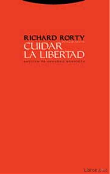 Descargar gratis ebook CUIDAR LA LIBERTAD: ENTREVISTAS SOBRE POLITICA Y FILOSOFIA en epub