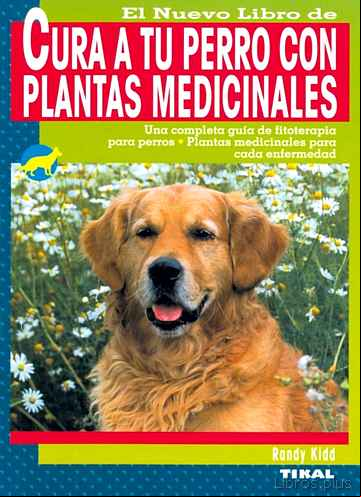 Descargar gratis ebook CURA A TU PERRO CON PLANTAS MEDICINALES en epub