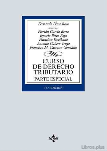 Descargar gratis ebook CURSO DE DERECHO TRIBUTARIO: PARTE ESPECIAL (13ª ED.) en epub