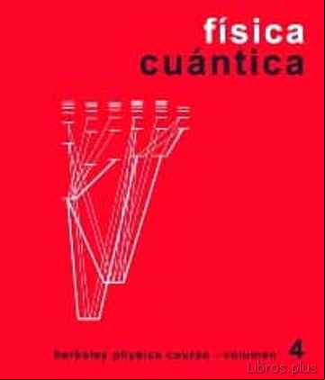 Descargar gratis ebook CURSO DE FISICA DE BERKELEY (T.4): FISICA CUANTICA en epub