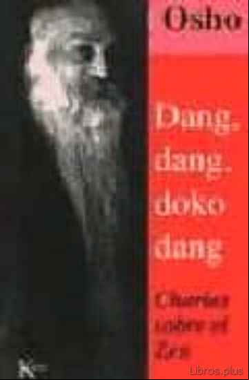 Descargar ebook DANG, DANG, DOKO, DANG: CHARLAS SOBRE EL ZEN