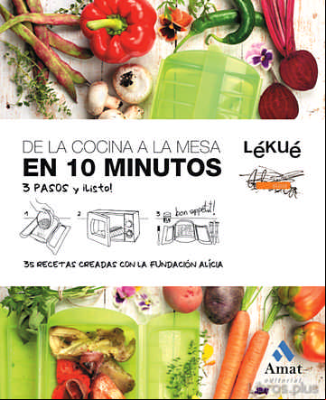 Descargar gratis ebook DE LA COCINA A LA MESA EN 10 MINUTOS: 3 PASOS Y ¡LISTO! en epub