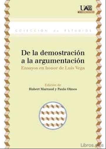 Descargar gratis ebook DE LA DEMOSTRACIÓN A LA ARGUMENTACIÓN en epub