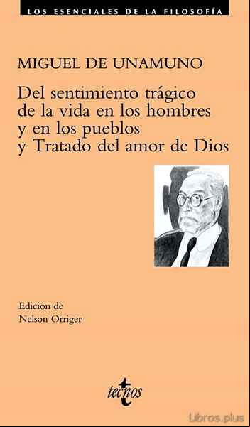Descargar ebook DEL SENTIMIENTO TRAGICO DE LA VIDA EN LOS HOMBRES Y EN LOS PUEBLO S Y TRATADO DEL AMOR DE DIOS
