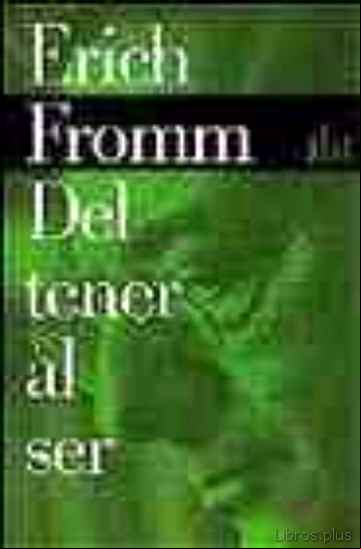 Descargar ebook DEL TENER AL SER
