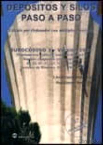 Descargar gratis ebook DEPOSITOS Y SILOS PASO A PASO: CALCULO POR ORDENADOR (INCLUYE CD- ROM) en epub