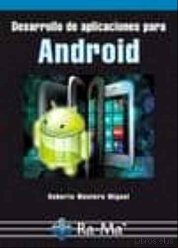 Descargar gratis ebook DESARROLLO DE APLICACIONES PARA ANDROID en epub