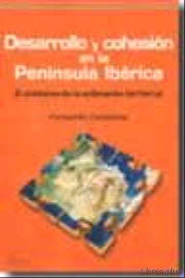 Descargar gratis ebook DESARROLLO Y COHESION EN LA PENINSULA IBERICA en epub