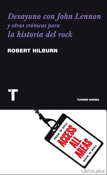 Descargar gratis ebook DESAYUNO CON JOHN LENNON: Y OTRAS CRONICAS PARA LA HISTORIA DEL R OCK en epub