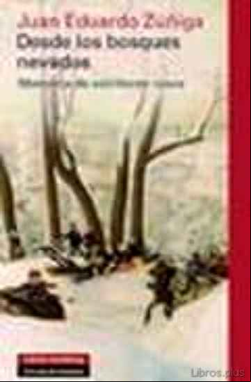 Descargar gratis ebook DESDE LOS BOSQUES NEVADOS: MEMORIA DE ESCRITORES RUSOS en epub