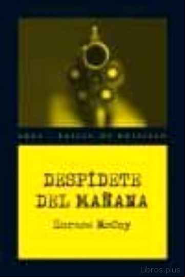 Descargar gratis ebook DESPIDETE DEL MAÑANA en epub