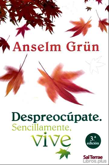 Descargar gratis ebook DESPREOCUPATE: SENCILLAMENTE VIVE en epub
