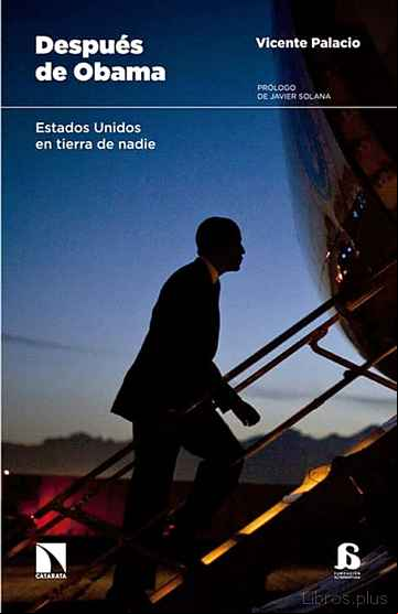 Descargar gratis ebook DESPUES DE OBAMA: ESTADOS UNIDOS EN TIERRA DE NADIE en epub