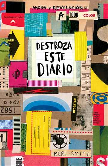 Descargar gratis ebook DESTROZA ESTE DIARIO. AHORA LA REVOLUCION ES A TODO COLOR en epub