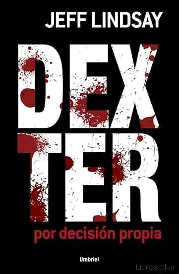 Descargar ebook DEXTER: POR DECISION PROPIA