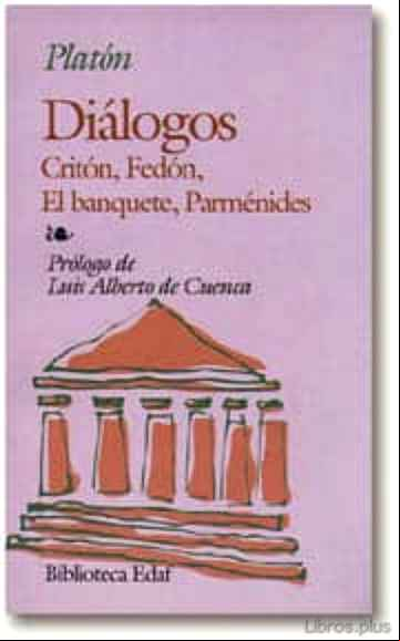 Descargar ebook DIALOGOS ; CRITON ; FEDON ; EL BANQUETE ; PARMENIDES (4ª ED.)