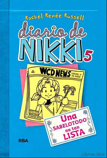 Descargar gratis ebook DIARIO DE NIKKI 5: UNA SABELOTODO NO TAN LISTA en epub