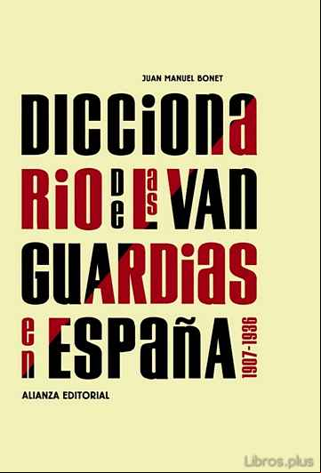 Descargar gratis ebook DICCIONARIO DE LAS VANGUARDIAS EN ESPAÑA 1907-1936 (3ª ED.) en epub