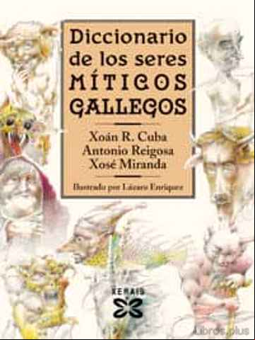Descargar gratis ebook DICCIONARIO DE LOS SERES MITICOS GALLEGOS en epub
