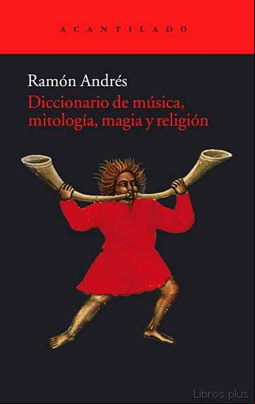 Descargar gratis ebook DICCIONARIO DE MUSICA, MITOLOGIA, MAGIA Y RELIGION en epub