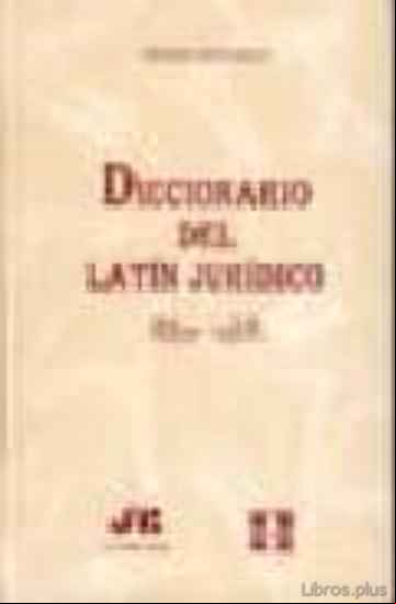 Descargar gratis ebook DICCIONARIO DEL LATIN JURIDICO en epub