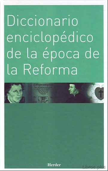 Descargar ebook DICCIONARIO ENCICLOPEDICO DE LA EPOCA DE LA REFORMA
