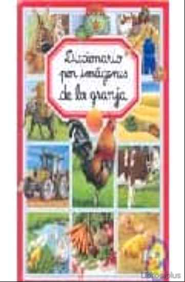 Descargar gratis ebook DICCIONARIO POR IMAGENES DE LA GRANJA en epub
