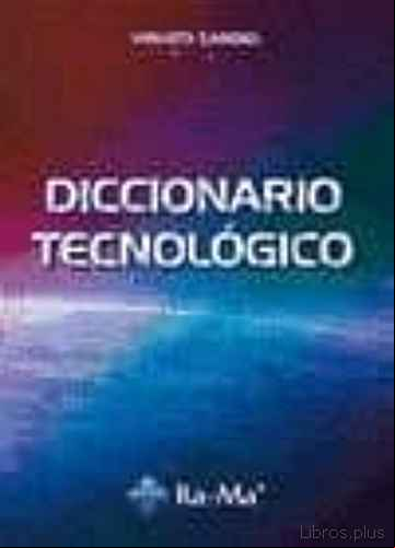 Descargar gratis ebook DICCIONARIO TECNOLOGICO en epub