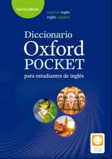 Descargar gratis ebook DICTIONARY OXFORD POCKET ESPAÑOL-INGLES/INGLES-ESPAÑOL (5ª ED) en epub